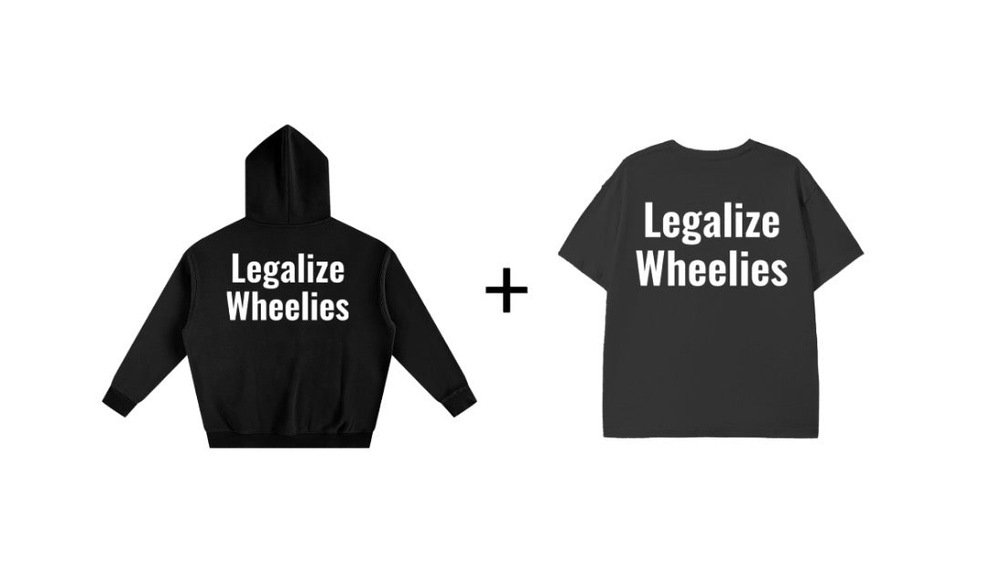 “Legalize Wheelies” Hoodie + Tee